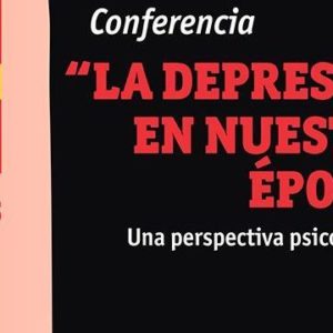 Conferencia sobre perspectiva psicoanalítica de la depresión Conferencia sobre perspectiva psicoanalítica de la depresión