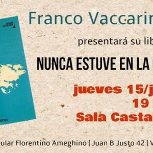 Franco Vaccarini presenta su libro “Nunca estuve en la guerra”