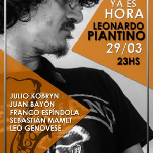 Leonardo Piantino presenta “Ya es Hora” en 1927 Multiespacio Leonardo Piantino presenta “Ya es Hora” en 1927 Multiespacio