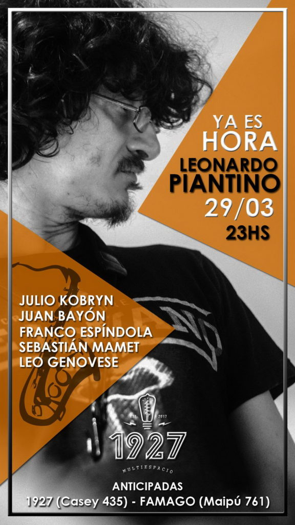Leonardo Piantino presenta “Ya es Hora” en 1927 Multiespacio