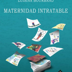 Luisina Bourband presenta su libro “Maternidad Intratable” Luisina Bourband presenta su libro “Maternidad Intratable”