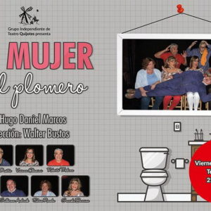 Grupo Quijotes presenta la obra “Mi Mujer es el Plomero” Grupo Quijotes presenta la obra “Mi Mujer es el Plomero”