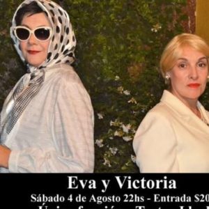 “Eva y Victoria” se presenta en el Teatro Ideal “Eva y Victoria” se presenta en el Teatro Ideal