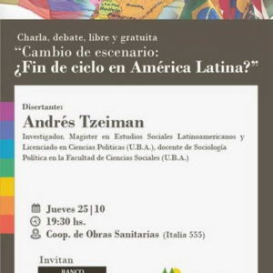Charla debate “Cambio de escenario. ¿Fin de Ciclo en América Latina?”