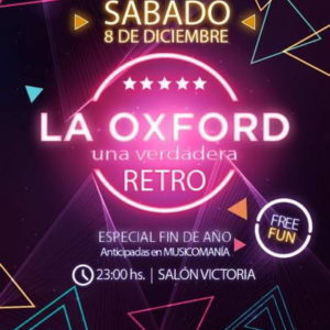 Vuelve La Oxford, especial fin de año Vuelve La Oxford, especial fin de año