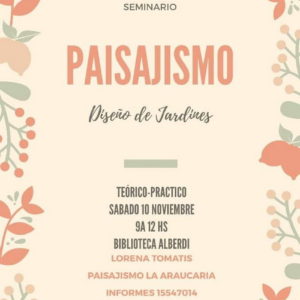 Seminario de Paisajismo en Biblioteca Alberdi Seminario de Paisajismo en Biblioteca Alberdi
