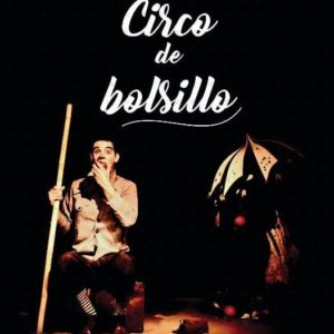 Tuto Tul presenta su “Circo de Bolsillo”