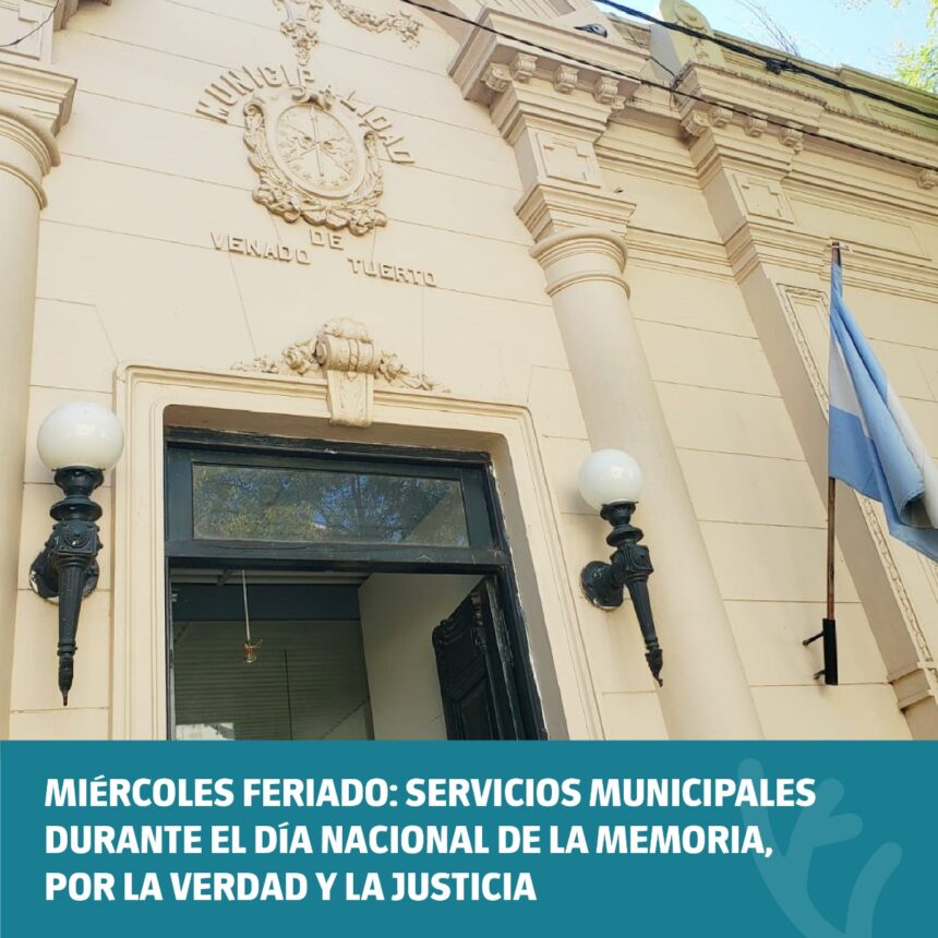 Servicios municipales durante el Día Nacional de la Memoria, por la Verdad y la Justicia