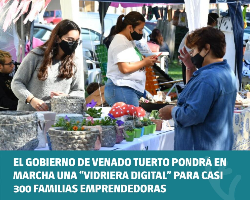 El Gobierno de Venado Tuerto pondrá en marcha una “Vidriera digital” para casi 300 familias emprendedoras