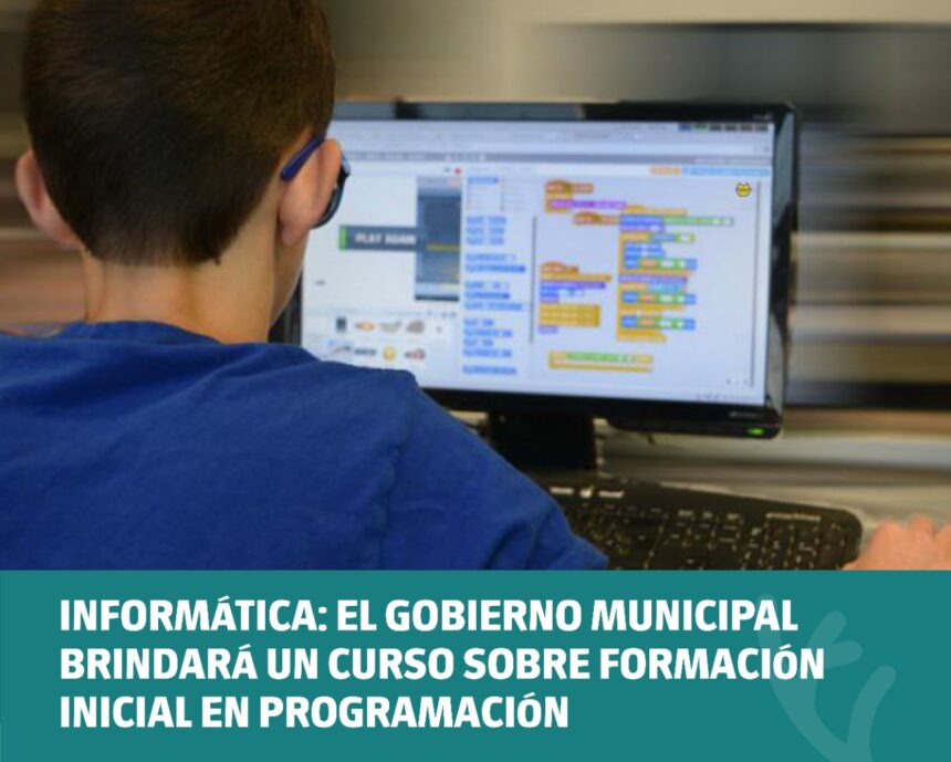Informática: el Gobierno Municipal brindará un curso sobre Formación Inicial en Programación