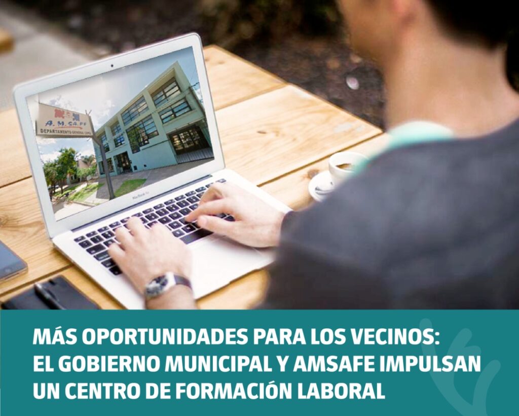 Más oportunidades para los vecinos: el Gobierno municipal y Amsafe impulsan un Centro de Formación Laboral