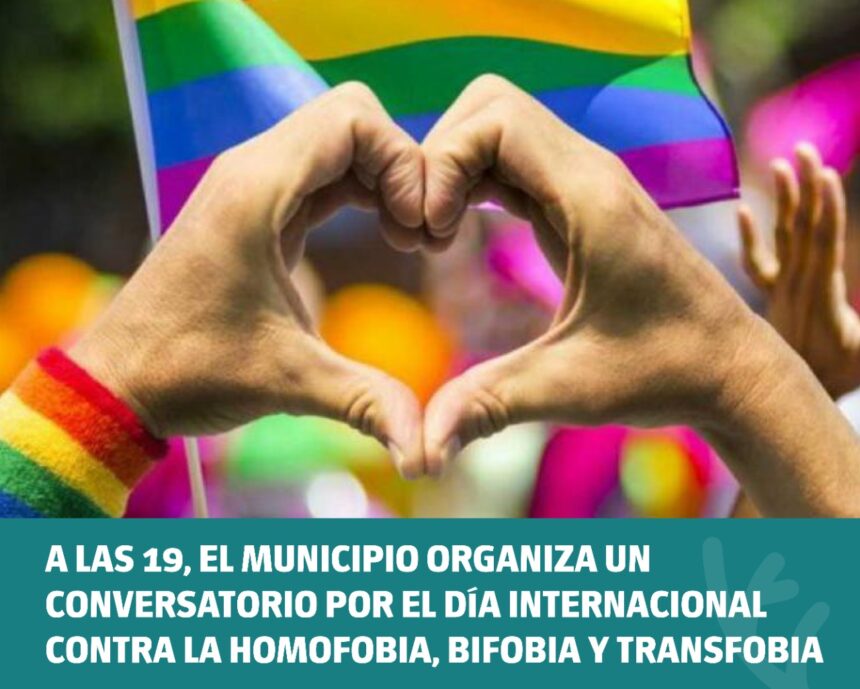 El Municipio organiza un conversatorio por el Día Internacional contra la Homofobia, Bifobia y Transfobia
