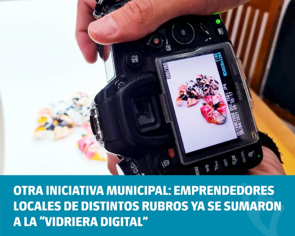 Otra iniciativa municipal: emprendedores locales de distintos rubros ya se sumaron a la “Vidriera Digital”