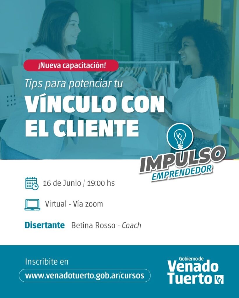 Impulso Emprendedor: nueva capacitación online para potenciar el vínculo con los clientes