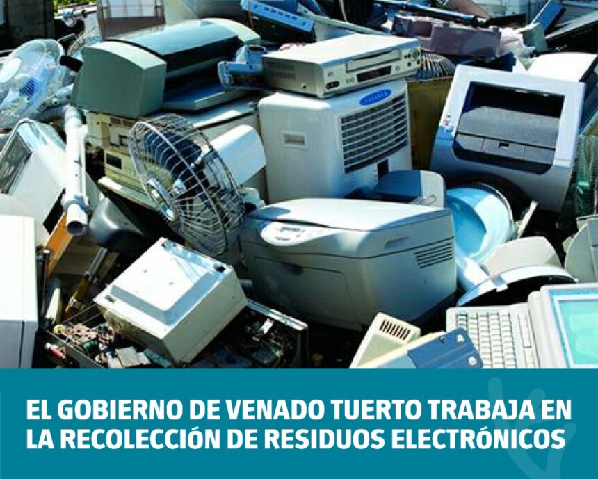 El Gobierno de Venado Tuerto trabaja en la recolección de residuos electrónicos