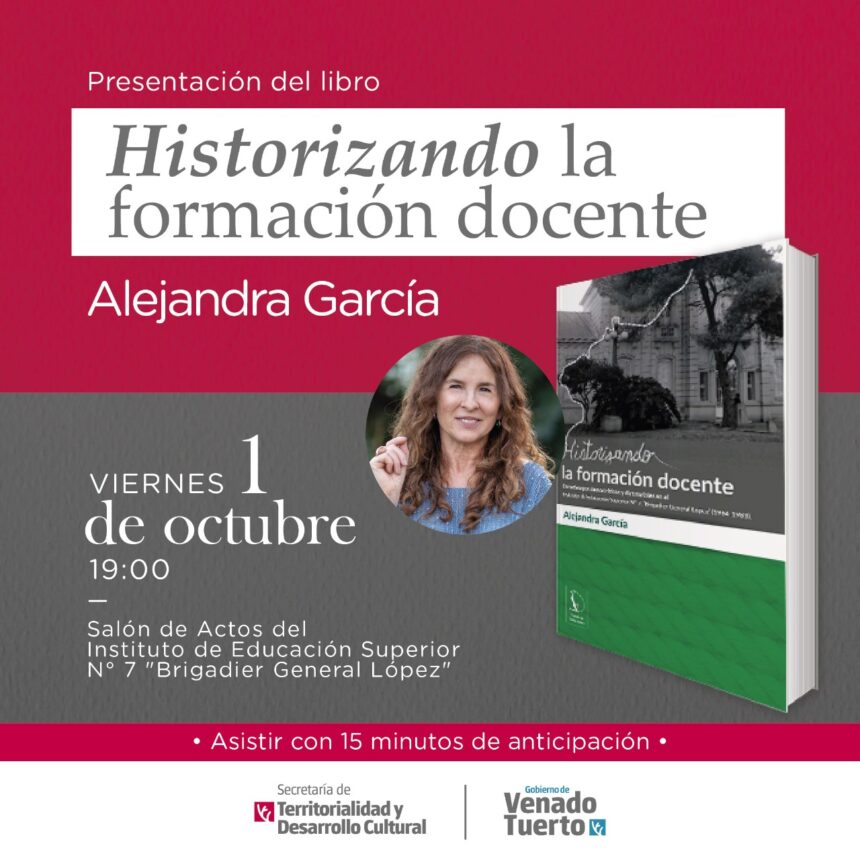 Alejandra García presenta su libro “Historizando la formación docente”