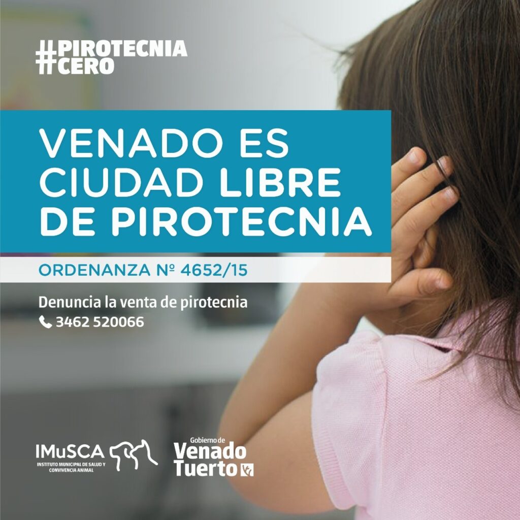 Recuerdan la plena vigencia de la ordenanza de “Pirotecnia Cero” en Venado Tuerto