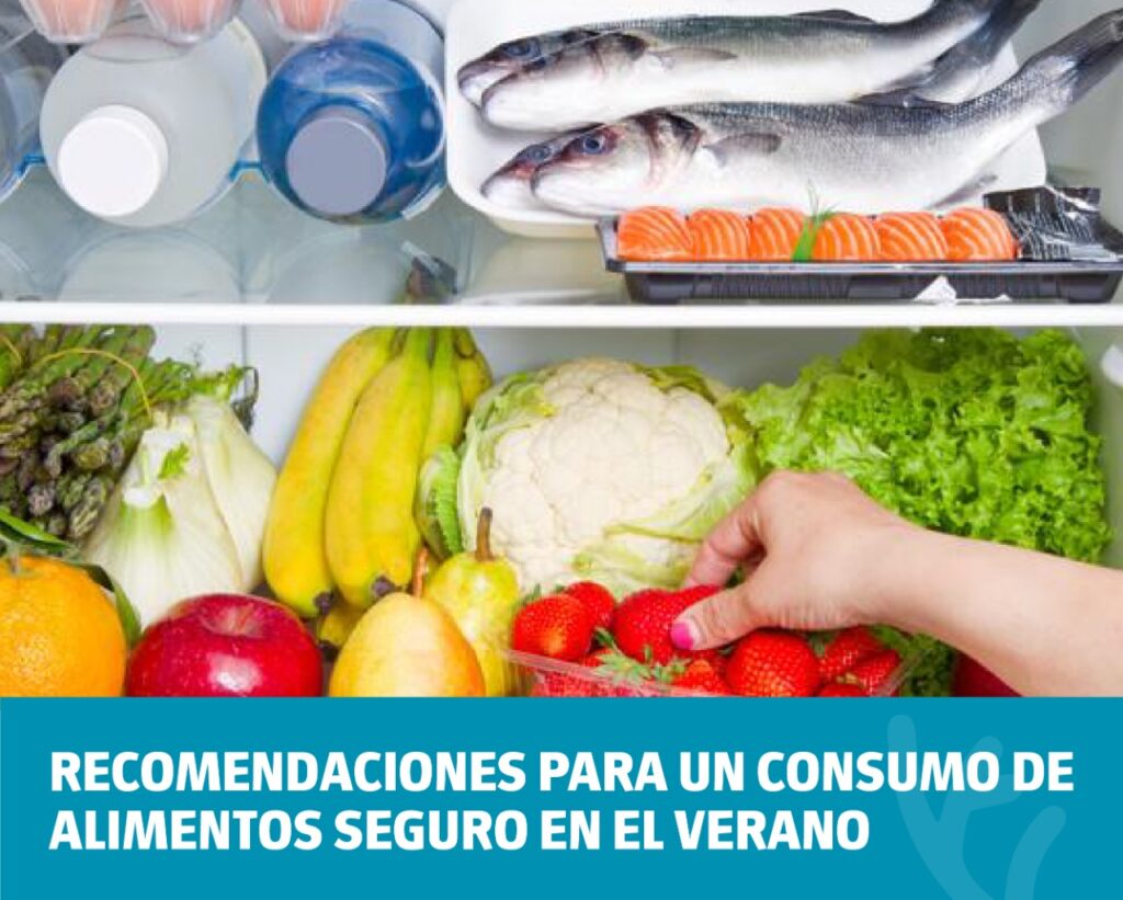 Recomendaciones para un consumo de alimentos seguro en el verano