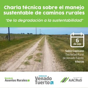 Charla técnica sobre el manejo sustentable de caminos rurales “De la degradación a la sustentabilidad”