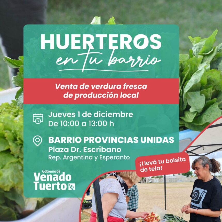 “Huerteros en tu barrio” llega a la plaza Escribano del barrio Provincias Unidas