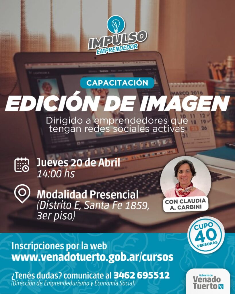 El programa “Impulso Emprendedor” capacitará en Edición de Imagen