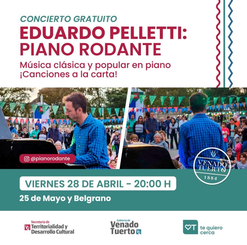 Venado Tuerto celebrará su 139 aniversario con el Piano Rodante de Eduardo Pelletti Venado Tuerto celebrará su 139 aniversario con el Piano Rodante de Eduardo Pelletti