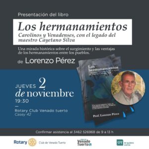 Lorenzo Pérez presenta su libro sobre los hermanamientos carolinos y venadenses en el Rotary Club