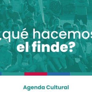 Agenda Cultural: un fin de semana con muchas propuestas esperando el balotaje