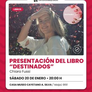 Presentación del libro “Destinados” en la Casa Museo Cayetano Silva