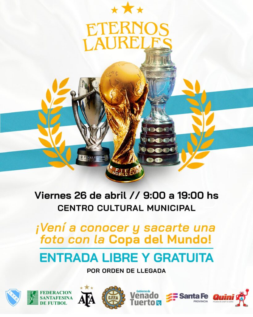 La Copa del Mundo en Venado Tuerto para celebrar los 140 años de la ciudad