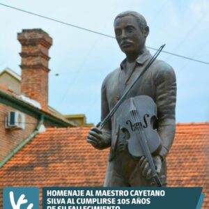 Homenaje al Maestro Cayetano Silva al Cumplirse 105 años de su Fallecimiento