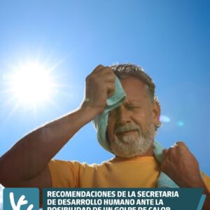 Golpe de calor: desde la Secretaría de Desarrollo Humano recomiendan medidas preventivas