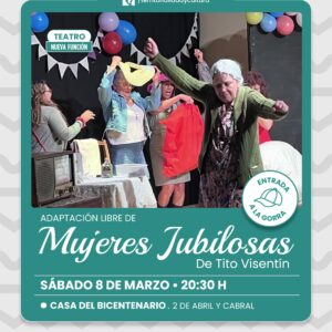 El teatro llega a la Casa del Bicentenario con la obra “Mujeres Jubilosas”