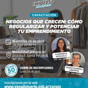 Capacitación para emprendedores: “Negocios que crecen: cómo regularizar y potenciar tu emprendimiento”
