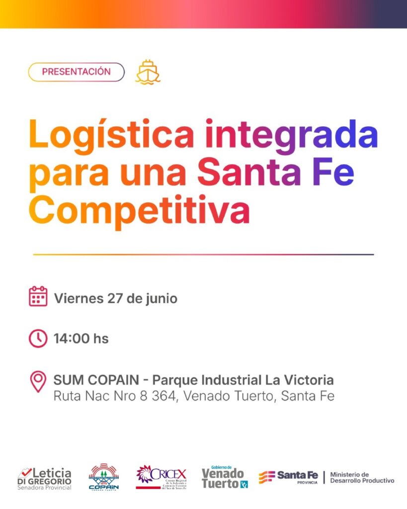 Presentan en Venado Tuerto el programa de Logística integrada para una Santa Fe Competitiva