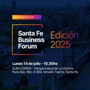Presentan en nuestra ciudad la edición 2025 del Santa Fe Business Forum