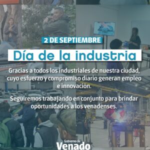 Día de la Industria: esfuerzo y compromiso para generar empleo y desarrollo