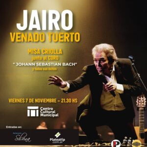 Espectáculo único: Jairo interpretará la Misa Criolla junto al Coro Bach en el Centro Cultural Espectáculo único: Jairo interpretará la Misa Criolla junto al Coro Bach en el Centro Cultural