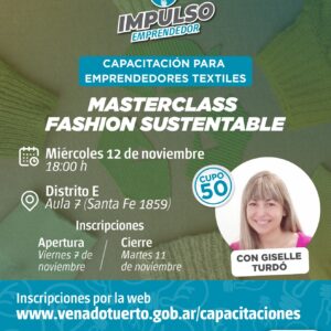 “Masterclass fashion sustentable” para emprendedores textiles “Masterclass fashion sustentable” para emprendedores textiles