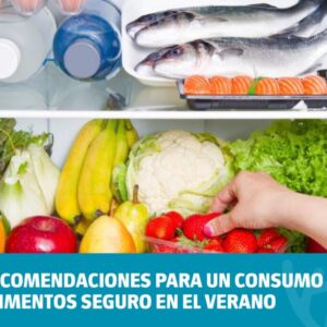 Recomendaciones para la conservación de alimentos ante las altas temperaturas Recomendaciones para la conservación de alimentos ante las altas temperaturas