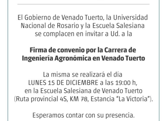 Polo Educativo Regional: Municipio, UNR y Escuela Salesiana firmarán el lunes el convenio por la carrera de Ingeniería Agronómica