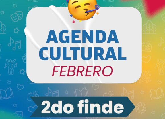 Agenda cultural. Febrero avanza con un fin de semana extendido por el feriado de Carnaval
