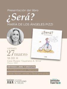 La escritora María de los Ángeles Pizzi presenta su libro “¿Será?” en la Casa Museo