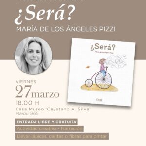 La escritora María de los Ángeles Pizzi presenta su libro “¿Será?” en la Casa Museo