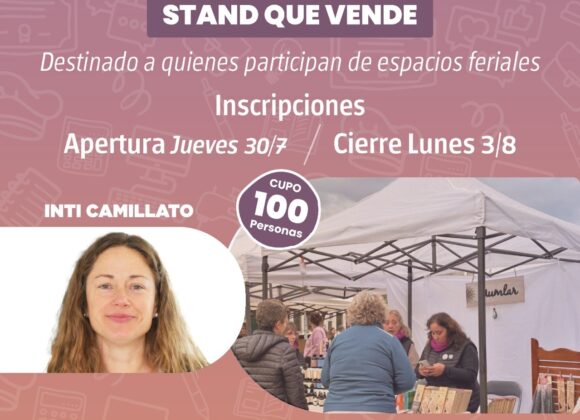 “Stand que Vende”, la nueva propuesta de capacitación del programa Impulso Emprendedor